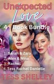 Unexpected Love 4-Book Bundle 1. Sarah & Zara 2. Alex & Nina 3. Rachel 4. Tess Rachel Danielle