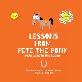 Lessons from Pete the Pony, Pete goes to the Rodeo