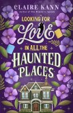 Looking for Love in All the Haunted Places (eBook, ePUB)