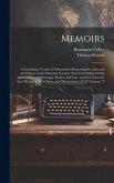 Memoirs; Containing a Variety of Information Respecting the Arts, and the History of the Sixteenth Century. Now First Collated With the new Text of Gu