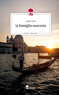 la famiglia nascosta. Life is a Story - story.one - Szeli, Sarah