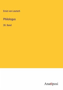 Philologus - Leutsch, Ernst Von