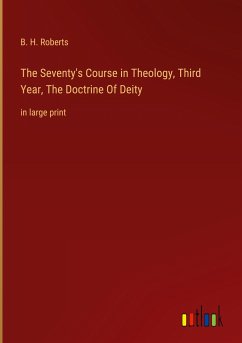The Seventy's Course in Theology, Third Year, The Doctrine Of Deity