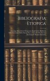 Bibliografia Etiopica: Catalogo Descrittivo E Ragionato Degli Scritti Pubblicati Dalla Invenzione Della Stampa Fino a Tutto Il 1891, Intorno