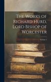 The Works of Richard Hurd, Lord Bishop of Worcester; Volume 5