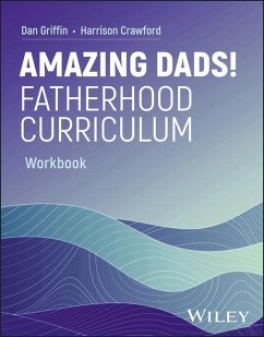Amazing Dads! Fatherhood Curriculum, Workbook - Griffin, Dan; Crawford, Harrison