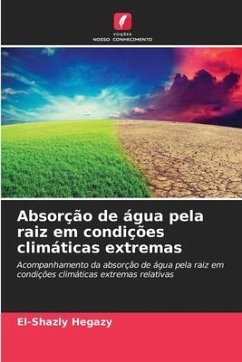 Absorção de água pela raiz em condições climáticas extremas - Hegazy, El-Shazly