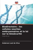 Biodirectoire : les cellules souches embryonnaires et la loi sur la biosécurité