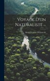 Voyage D'un Naturaliste ...