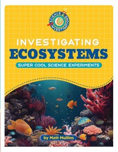 Investigating Ecosystems - Mullins, Matt