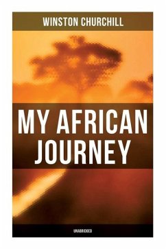 My African Journey (Unabridged) - Churchill, Winston