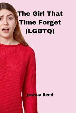 The Girl That Time Forget (LGBTQ) - Reed, Joshua