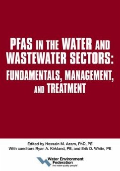 Pfas in the Water and Wastewater Sectors: Fundamentals, Management, and Treatment - Federation, Water Environment