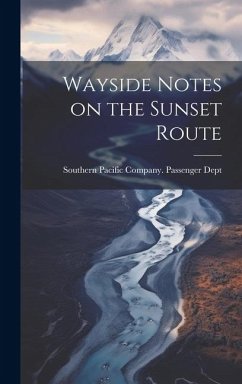 Wayside Notes on the Sunset Route