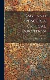 Kant and Spencer, a Critical Exposition