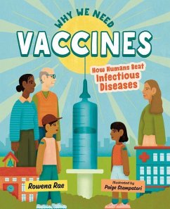 Why We Need Vaccines - Rae, Rowena