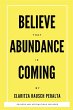 Believe That Abundance Is Coming - Bild 1