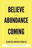 Believe That Abundance Is Coming