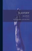 Slavery: Its sin, Moral Effects, and Certain Death