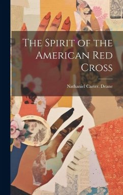 The Spirit of the American Red Cross - Deane, Nathaniel Carter [From Old Ca