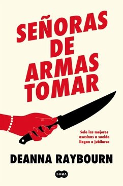 Señoras de Armas Tomar / Killers of a Certain Age - Raybourn, Deanna