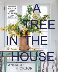 A Tree in the House - Hickson, Annabelle