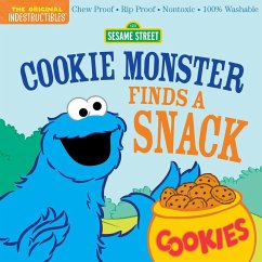 Indestructibles: Sesame Street: Cookie Monster Finds a Snack - Street, Sesame; Pixton, Amy