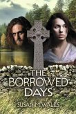 The Borrowed Days