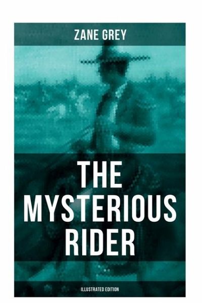 The Mysterious Rider (Illustrated Edition) The Mysterious Rider (Illustrated Edition)