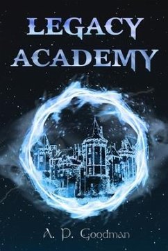 Legacy Academy - Goodman, A P