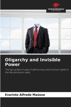 Oligarchy and Invisible Power - Maússe, Evaristo Alfredo