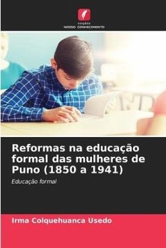 Reformas na educação formal das mulheres de Puno (1850 a 1941) - Colquehuanca Usedo, Irma