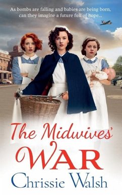 The Midwives' War - Walsh, Chrissie