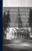 Journal, With a Foreword by R.J. Campbell: Also Addenda, Bibliography, and Appendix, Which Includes &quote;A Word of Remembrance and Caution to the Rich.&quote;