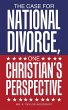 The Case For National Divorce, One... - Bild 1