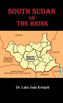 South Sudan On The Brink - Kwajok, Lako Jada