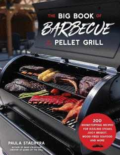 The Big Book of Barbecue on Your Pellet Grill - Stachyra, Paula