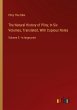 The Natural History of Pliny; In Six... - Bild 1