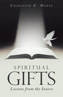 Spiritual Gifts - Mertz, Charlotte E.