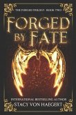 Forged by Fate