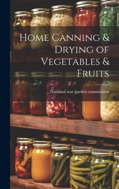 Home Canning & Drying of Vegetables & Fruits