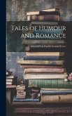 Tales of Humour and Romance: Selected From Popular German Writers
