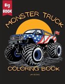 Monster Truck Mania Coloring Book for Kids: An Exciting Coloring Adventure for Boys and Girls Ages 3-12