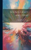 Sound, Light, and Heat