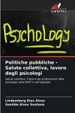 Politiche pubbliche - Salute collettiva, lavoro degli psicologi