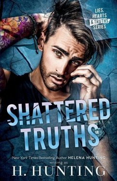Shattered Truths - Hunting, H.; Hunting, Helena
