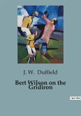 Bert Wilson on the Gridiron