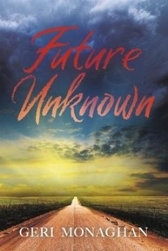 Future Unknown - Monaghan, Geri
