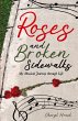 Roses and Broken Sidewalks - Bild 1