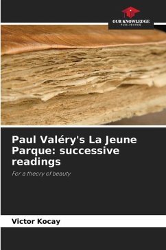 Paul Valéry's La Jeune Parque: successive readings - Kocay, Victor